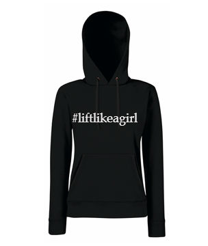 #liftlikeagirl black hoodie £17.00